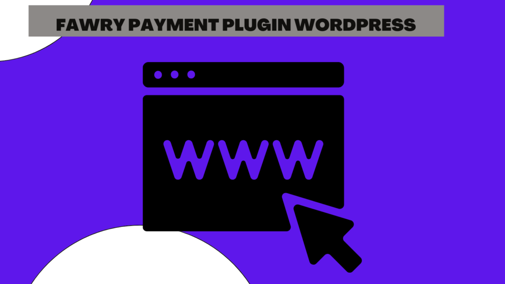 Fawry Payment Plugin wordpress