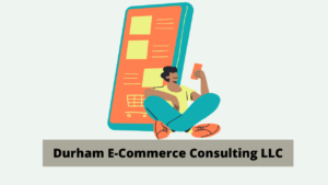 Durham E-Commerce Consulting LLC
