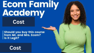 The Ecom Family Academy Cost