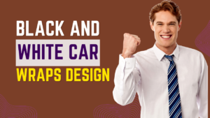Black and White Car Wraps design