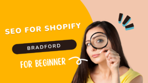 seo for shopify bradford