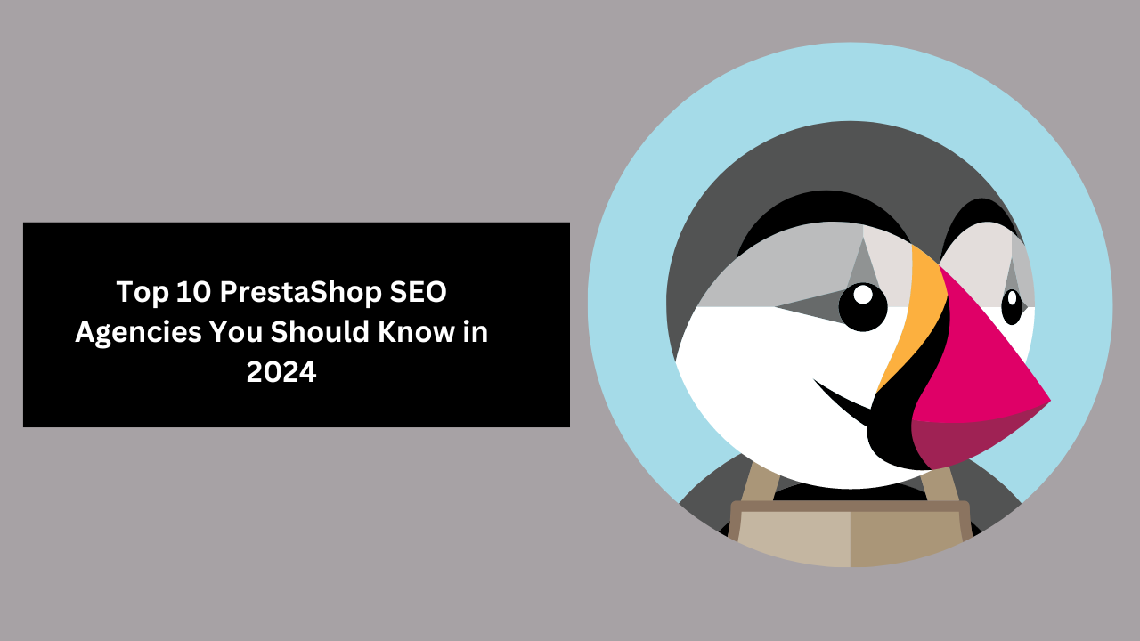 10 PrestaShop SEO Agencies